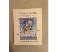 Psychopharmacology: Drugs, the Brain, and Behavior