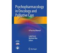 Psychopharmacology in Oncology and Palliative Care: A Practical Manual