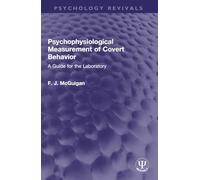 Psychophysiological Measurement of Covert Behavior: A Guide for the Laboratory (Psychology Revivals)