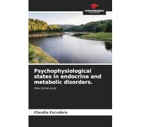 Psychophysiological states in endocrine and metabolic disorders.: Descriptive study