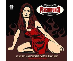 Psychopunch - We Are Just As Welcome As Holy Water In Satan's Drink [Vinilo]