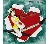 Psychos - Dritto Al Cuore