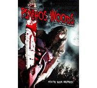 Psychos In The Woods: A Killing Frenzy Unleashed [USA] [DVD]