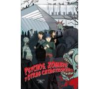 Psychos Zombis Y Otras Catástrofes (ebook)