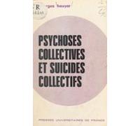 Psychoses Collectives Et Suicides Collectifs (ebook)