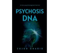Psychosis DNA: 2 (The Psychosis)