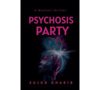 Psychosis Party: 1 (The Psychosis)