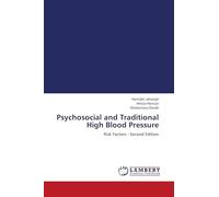 Psychosocial and Traditional High Blood Pressure: Risk Factors - Second Edition
