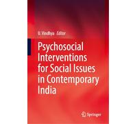 Psychosocial Interventions for Social Issues in Contemporary India