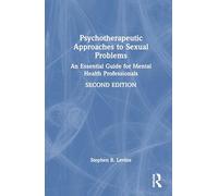 Psychotherapeutic Approaches to Sexual Problems: An Essential Guide for Mental Health Professionals