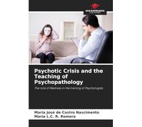 Psychotic Crisis and the Teaching of Psychopathology