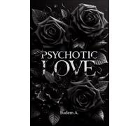Psychotic Love: Du wirst mir nicht entkommen