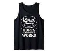 PT Humor Hoy Duele Mañana Funciona Terapia Física Camiseta sin Mangas