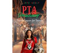 PTA Howliday: 'Tis the Season for Secrets: 1