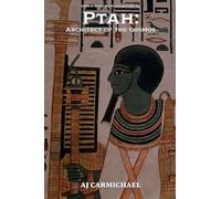 Ptah: Architect of the Cosmos: 10 (Gods of Egypt, Myth and Mystery)