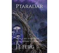 Ptaradar: From slave to warrior. From despair to defiance. (The Chronicles of Shad)