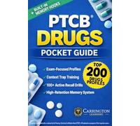 PTCB® Drugs Pocket Guide: The Definitive Collection of High-Yield Top 200 Drugs with a High-Retention Memory System, Exam-Focused Drug Profiles, 100+ Active Recall Exercises & Context Trap Training