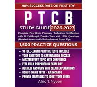 PTCB STUDY GUIDE 2026-2027: Complete Prep Book Pharmacy Technician Certification with 10 Full-Length Practice Tests with 1500+ Questions (Detailed Answers with Rationales) and Expert Tips.