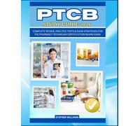 PTCB STUDY GUIDE 2026: Complete Review, Practice Tests & Exam Strategies for the Pharmacy Technician Certification Board Exam.