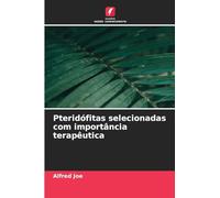 Pteridófitas selecionadas com importância terapêutica