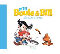P'tit Boule & Bill - Tome 1 - La Partie de crêpes (P'tit Boule & Bill, 1)