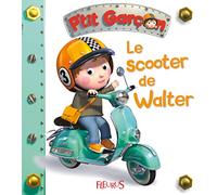Le scooter de Walter, tome 19: n°19 (P'tits véhicules, 19)