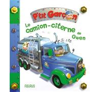 P'tit garçon - Tome 43 - Le camion-citerne de Gwen (P'tit garçon)