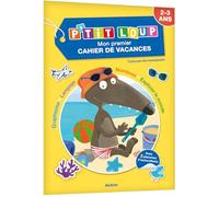 P'TIT LOUP - MON PREMIER CAHIER DE VACANCES