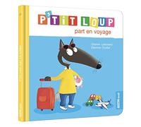P'TIT LOUP PART EN VOYAGE (Mon album P'tit Loup)