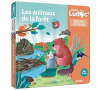 P'TIT LUDOC - SOULÈVE LES FLAPS : LES ANIMAUX DE LA FORÊT: Petit Ludoc - Soulève les flaps (Divers documentaires)