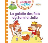 P'tit Sami Maternelle 3-5 ans - La galette des rois (Sami et Julie)