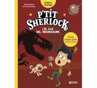 P'tit Sherlock i el cas del tiranosaure (Llibres infantils i juvenils - Diversos)