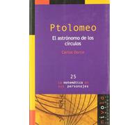 PTOLOMEO. El astrónomo de los círculos: 25 (La matemática en sus personajes)