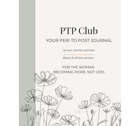 PTP Club - Your Peri to Post 30 day Limited Edition BLACK&WHITE VERSION journal