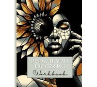 PTSD Trauma Processing Workbook: A Guided Tool for Healing and Emotional Recovery