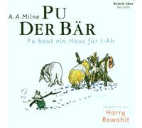 Pu der Bär (Harry Rowohlt) - Pu Baut Ein Haus Fuer I-Ah