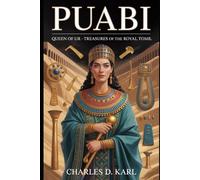 Puabi: Queen of Ur - Treasures of the Royal Tomb