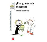 ¡Puag, menuda mascota! (El Barco de Vapor Blanca)