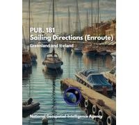 PUB. 181 - Sailing Directions (Enroute): Greenland and Iceland