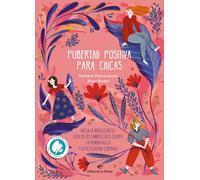 Pubertad positiva para chicas - Hacia la adolescencia: Guía de los cambios en el cuerpo, la primera regla y la positividad corporal: 1 (Libros juveniles)