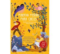 Pubertad Positiva Para Chicos. Hacia La Adolescencia