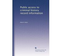 Public access to criminal history record information: Volume 9