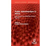 Public Administration in Africa: Main Issues and Selected Country Studies (Routledge Revivals)