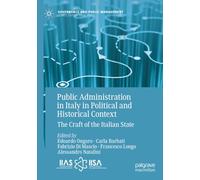 Public Administration in Italy in Political and Historical Context: The Craft of the Italian State (Governance and Public Management)