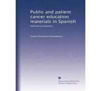 Public and patient cancer education materials in Spanish: Selected annotations