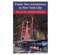 Public Bus Adventures in New York City