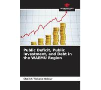 Public Deficit, Public Investment, and Debt in the WAEMU Region
