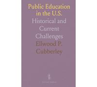 Public Education in the U.S.: Historical and Current Challenges