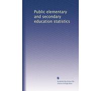 Public elementary and secondary education statistics: Volume 2