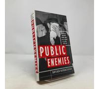 Public Enemies: America's Greatest Crime Wave and the Birth of the Fbi, 1933-34